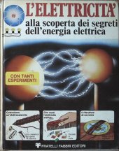 book L'elettricità. Alla scoperta dei segreti dell'energia elettrica