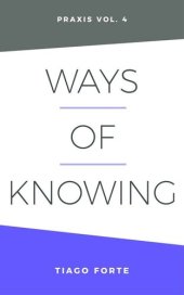 book Ways of Knowing: Praxis Volume 4