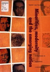 book Minorities, modernity and the emerging nation : Christians in Indonesia, a biographical approach