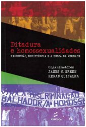 book Ditadura e homossexualidades: repressão, resistência e a busca da verdade