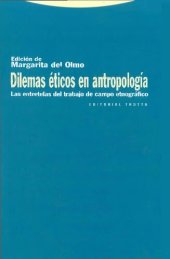 book Dilemas éticos en antropología las entretelas del trabajo de campo etnográfico