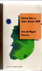 book Cómo leer a John Stuart Mill