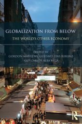 book Globalization from Below: The World's Other Economy