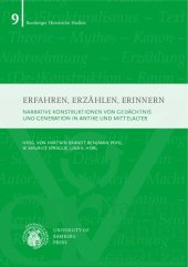 book Erfahren, Erzählen, Erinnern: Narrative Konstruktionen von Gedächtnis und Generation in Antike und Mittelalter