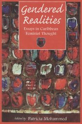 book Gendered realities : essays in Caribbean feminist thought