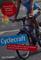 book Cyclecraft: The Complete Guide to Safe and Enjoyable Cycling for Adults and Children