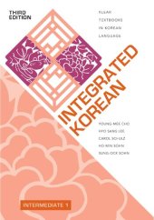 book Integrated Korean: Intermediate 1, Third Edition (KLEAR Textbooks in Korean Language)