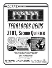 book GURPS 4th edition. Transhuman Space: Teralogos News – 2101, Second Quarter