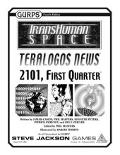 book GURPS 4th edition. Transhuman Space: Teralogos News – 2101, First Quarter