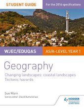 book WJEC/Eduqas AS/A-level Geography Student Guide 2: Coastal Landscapes; Tectonic Hazards