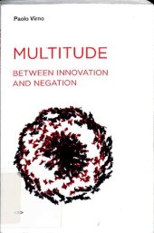 book Multitude: Between Innovation and Negation