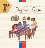 book Laphin Lurasiñanaka Aymar Aru. Lengua Aymara/Cuaderno de Actividades. 1º Básico