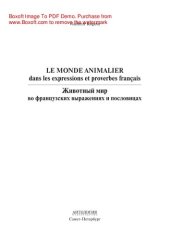 book Le monde animalier dans les expressions et proverbes français = Животный мир во французских выражениях и пословицах. Словарь