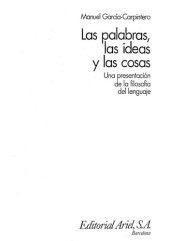 book Las palabras, las ideas y las cosas : una presentación de la filosofía del lenguaje