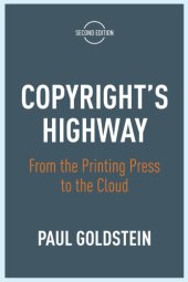 book Copyright’s Highway: From The Printing Press To The Cloud