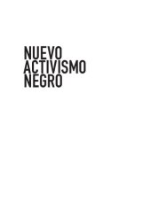 book Nuevo activismo negro : lecturas y estrategias contra el racismo en Estados Unidos