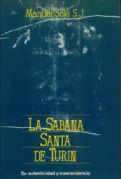 book La Sabana Santa de Turin. Su autenticidad y trascendencia