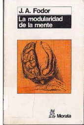 book La modularidad de la mente un ensayo sobre la psicología de las facultades