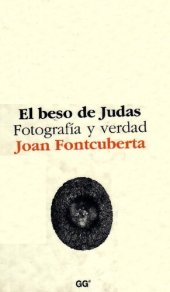 book El beso de Judas : Fotografía y verdad