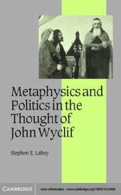 book Metaphysics and Politics in the Thought of John Wyclif