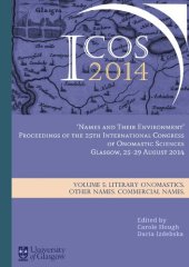 book "Names and Their Environment": Proceedings of the 25th International Congress of Onomastic Sciences, Glasgow, 25-29 August 2014. Vol. 5. Literary Onomastics. Other Names. Commercial Names