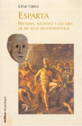 book Esparta : historia, sociedad y cultura de un mito historiográfico