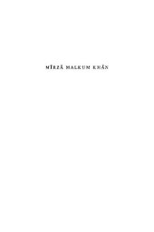 book Mirza Malkum Khan: A Study in the History of Iranian Modernism