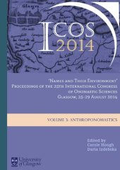 book "Names and Their Environment": Proceedings of the 25th International Congress of Onomastic Sciences, Glasgow, 25-29 August 2014. Vol. 3. Anthroponomastics