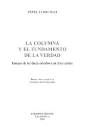 book La columna y el fundamento de la verdad : ensayo de teodicea ortodoxa en doce cartas