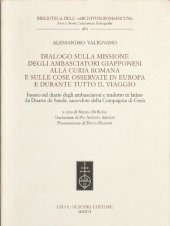 book Dialogo sulla missione degli ambasciatori giapponesi alla curia romana e sulle cose osservate in Europa e durante tutto il viaggio