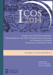 book "Names and Their Environment": Proceedings of the 25th International Congress of Onomastic Sciences, Glasgow, 25-29 August 2014. Vol. 2. Toponomastics II