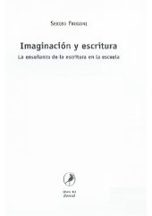 book Imaginación y escritura. La enseñanza de la escritura en la escuela