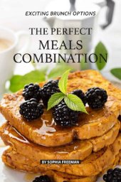 book The Perfect Meals Combination: Exciting Brunch Options