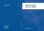 book Retos éticos de la e-salud. Cuadernos de la Fundació Víctor Grífols i Lucas, 20.