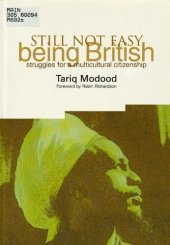 book Still Not Easy Being British : Struggles for a Multicultural Citizenship