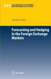 book Forecasting and Hedging in the Foreign Exchange Markets