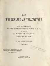 book Das Wunderland am Yellowstone. Eine Beschreibung des Yellowstone National Parkes (U.S.A.), zugleich ein Beitrag zur Geschichte seiner Entdeckung