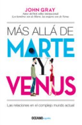 book Más allá de Marte y Venus: Las relaciones en el complejo mundo actual