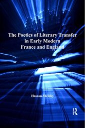 book The Poetics of Literary Transfer in Early Modern France and England