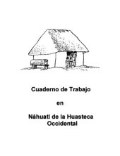 book Cuaderno de Trabajo en Náhuatl de la Huasteca Occidental