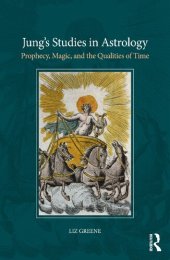 book Jung’s Studies in Astrology : Prophecy, Magic, and the Qualities of Time