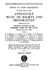 book Report of Court Proceedings - Anti-Soviet "Bloc of Rights and Trotskyites" (1938 Moscow Trial)