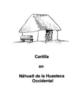 book Cartilla en Náhuatl de la Huasteca Occidental