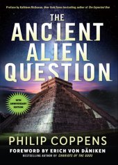 book Ancient Alien Question, 10th Anniversary Edition