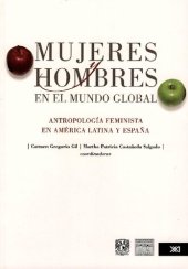 book Mujeres y hombres en el mundo global : antropología feminista en América Latina y España