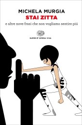 book Stai zitta e altre nove frasi che non vogliamo sentire più