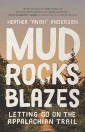 book Mud, Rocks, Blazes: Letting Go on the Appalachian Trail