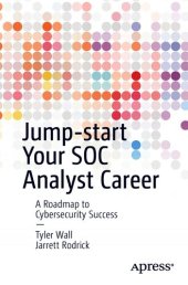 book Jump-start Your SOC Analyst Career: A Roadmap to Cybersecurity Success