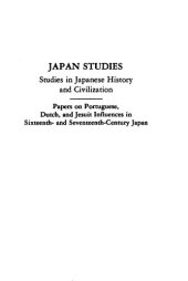 book Papers on Portuguese, Dutch, and Jesuit influences in 16th- and 17th-century Japan : writings of Charles Ralph Boxer