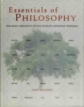 book Essentials of Philosophy: The Basic Concepts of the World's Greatest Thinkers